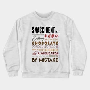 The defition of snaccident Crewneck Sweatshirt